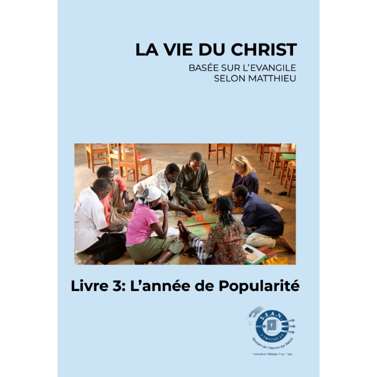 Life of Christ Book 3 (French)
