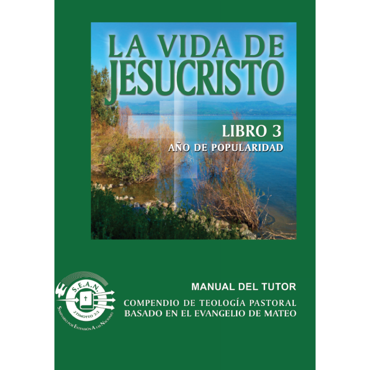 Life of Christ Book 3 - Leaders Guide (Spanish)