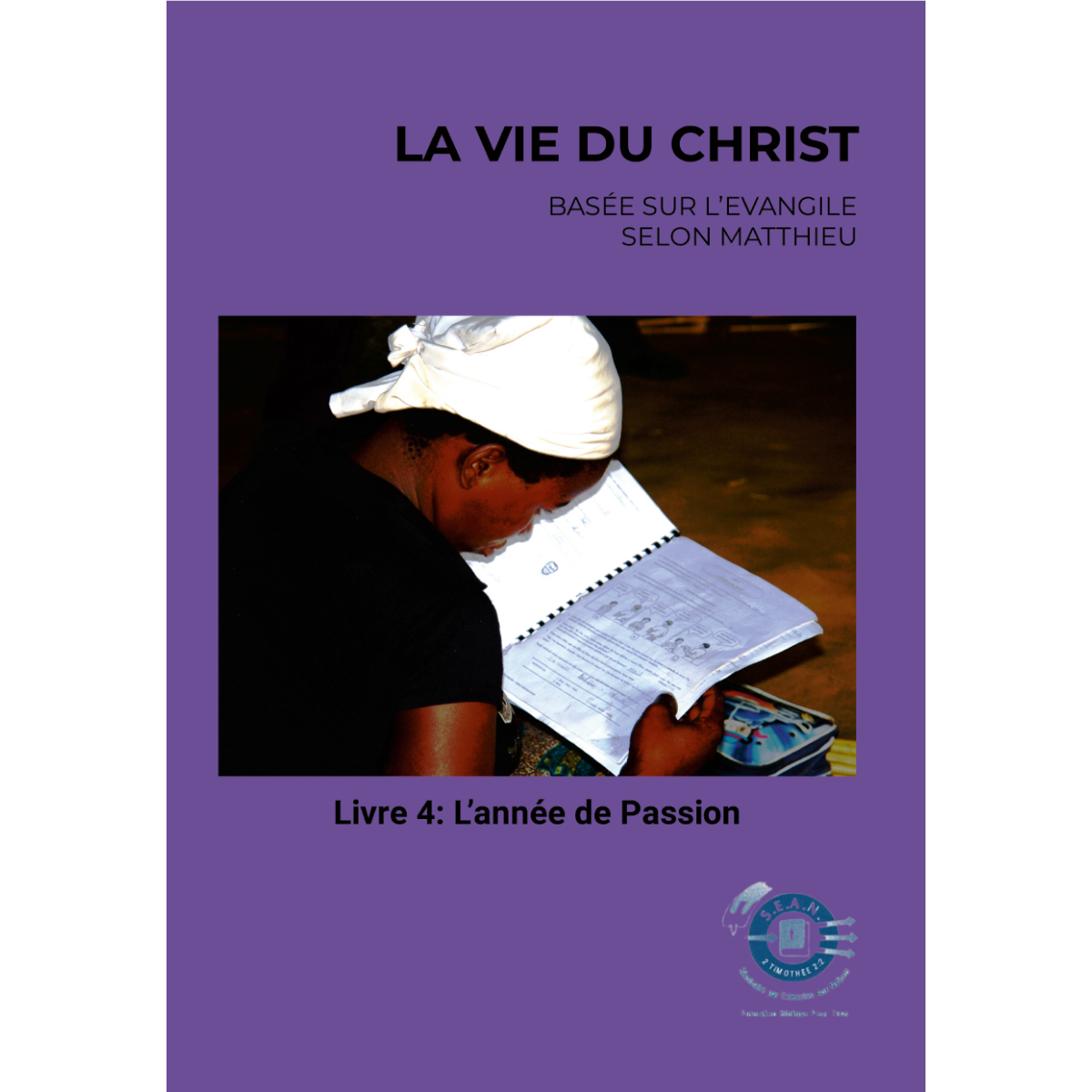 Life of Christ Book 4 (French)