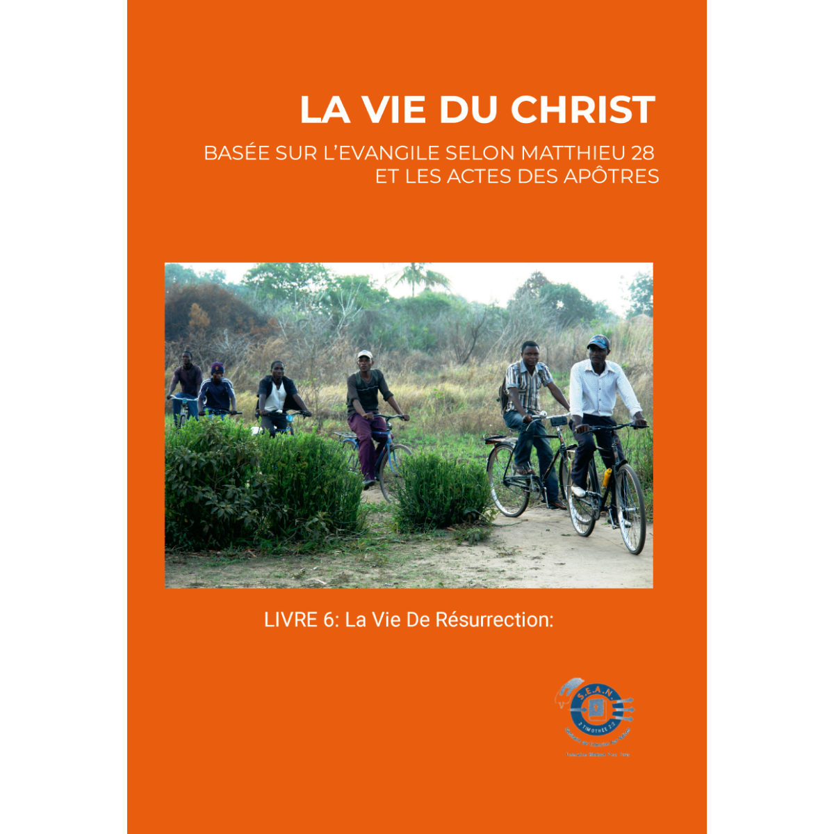Life of Christ Book 6 (French)