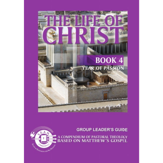 Life of Christ Book 4 - Leaders Guide (English)