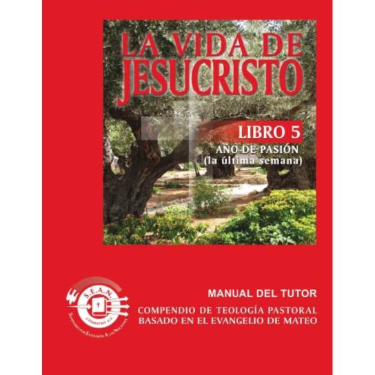 Life of Christ Book 5 - Leaders Guide (Spanish)