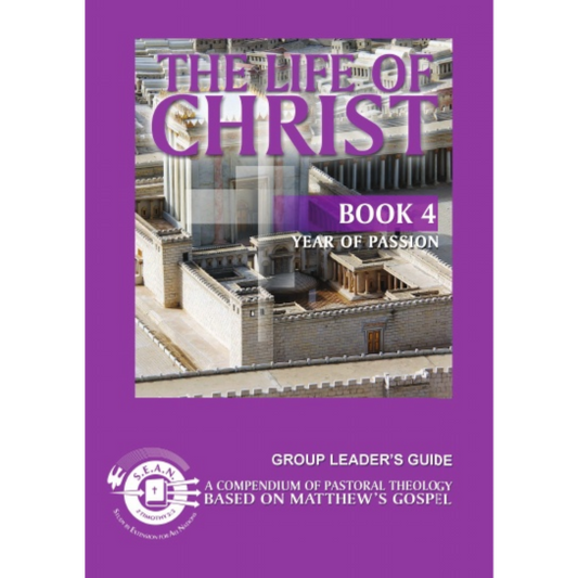 Life of Christ Book 4 - Leader's Guide (English)