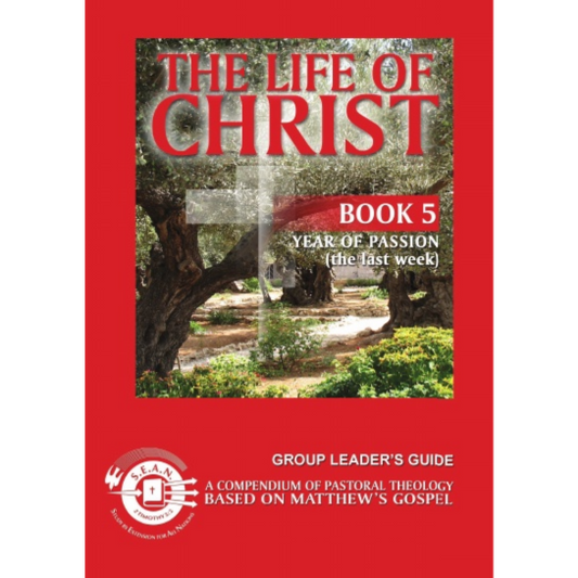 Life of Christ Book 5 - Leader's Guide (English)