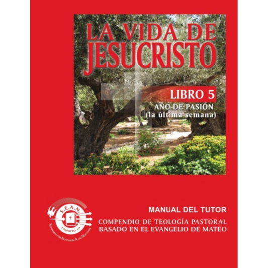 Life of Christ Book 5 - Leader's Guide (Spanish)