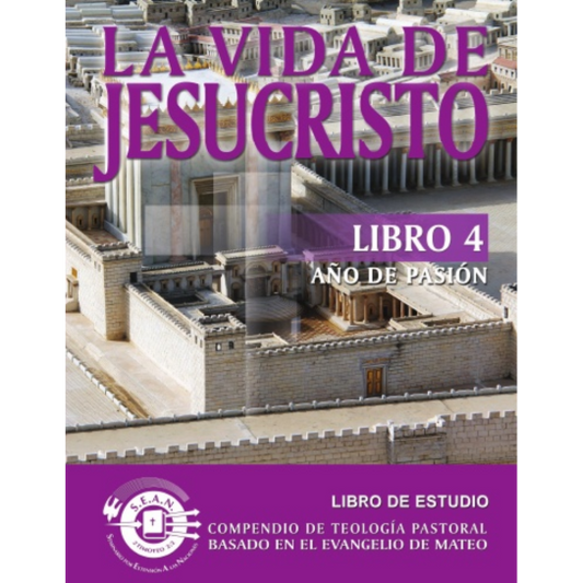 Life of Christ Book 4 (Spanish)