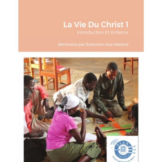 Life of Christ Book 1 (French)